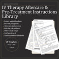 IV Therapy Aftercare & Pre-Treatment Instructions Library | Patient Handouts, Quick Cards, Scripts (Word/PDF/Excel)