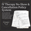 IV Therapy No-Show Cancellation Policy System | Deposit, Scripts, Reminders (Digital Download)